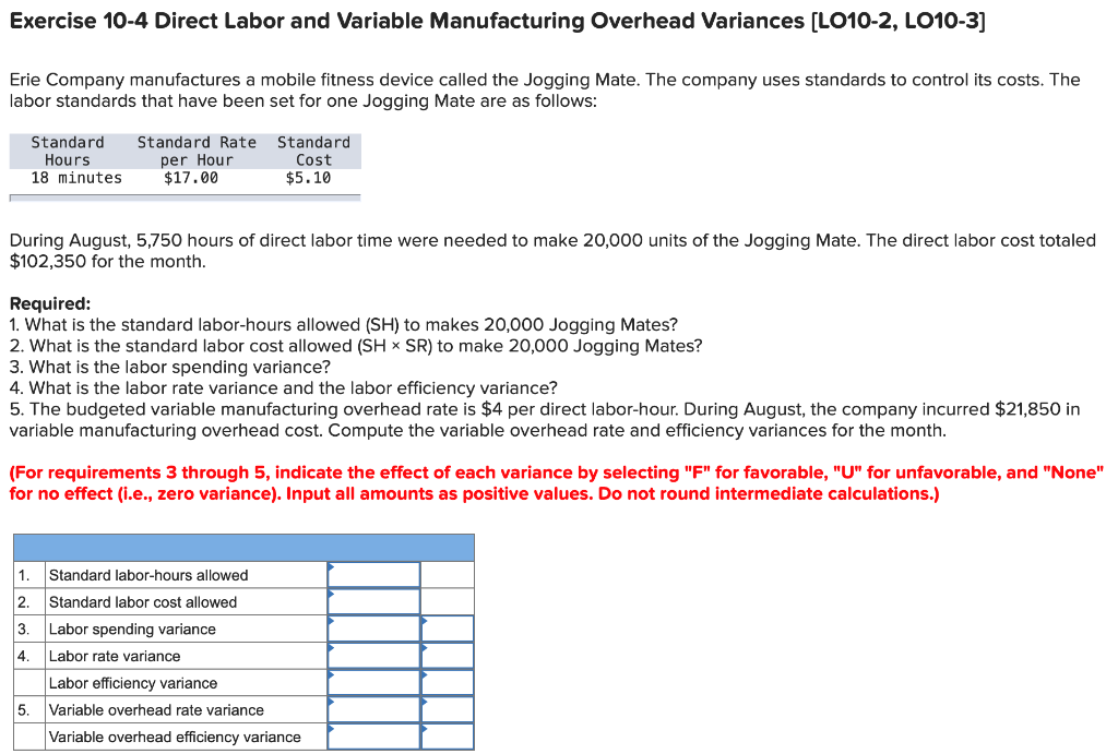  Exercise 10-4 Direct Labor and Variable Manufacturing Overhead Variances [LO10-2, LO10-3]