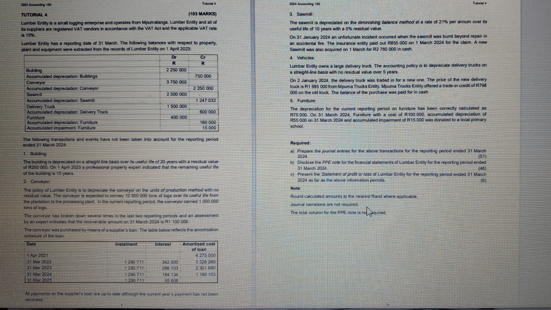  TUTORIAL 4 Lumber Entity is a small logging enterprise and operates
