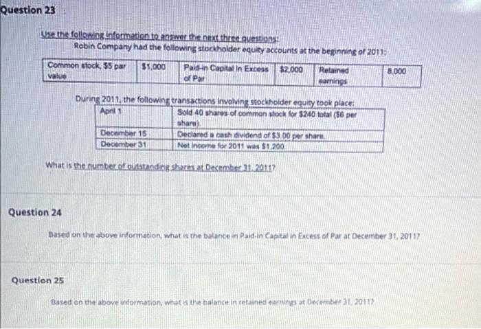 I need help on these questions fast Question 23 Use the following