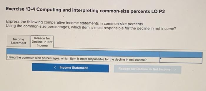 following comparative income statements in common-size percents. Using the common-size percentages, which