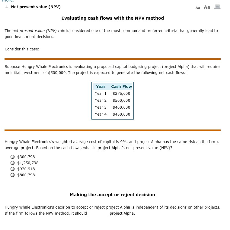  1. Net present value (NPV) Aa Aa Evaluating cash flows with
