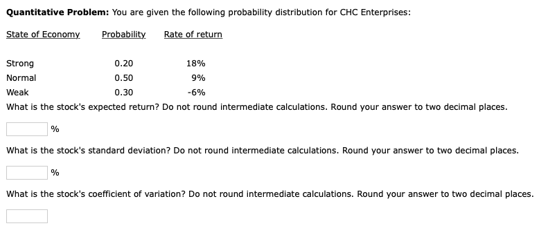 Quantitative Problem: You are given the following probability distribution for CHC