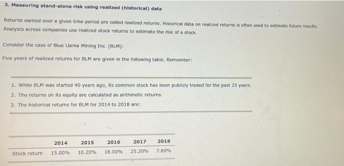  3. Measuring stand-alone risk using realized (historical) data Returns earned over
