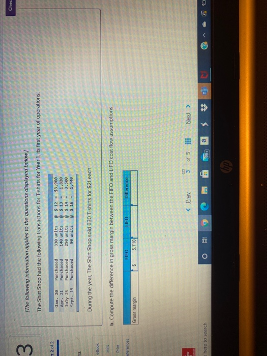 following information applies to the questions displayed below.] The Shirt Shop had