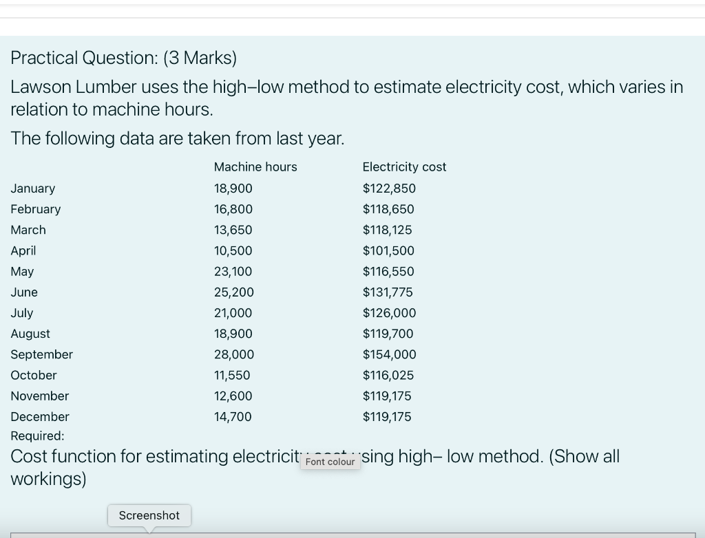 Practical Question: (3 Marks) Lawson Lumber uses the high-low method to