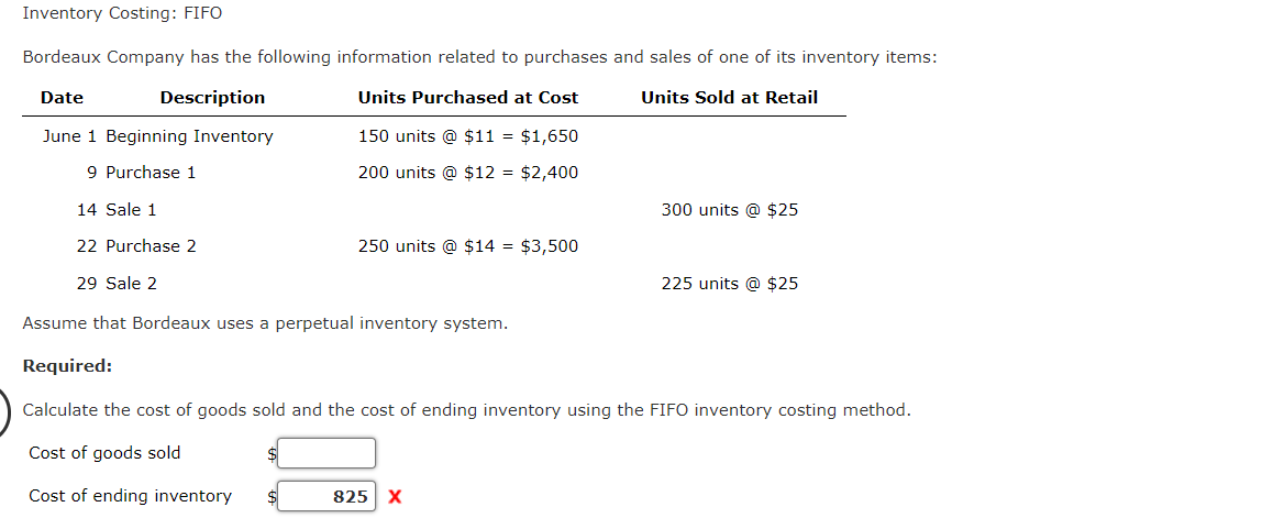 Need Help with this problem Inventory Costing: FIFO Bordeaux Company has the