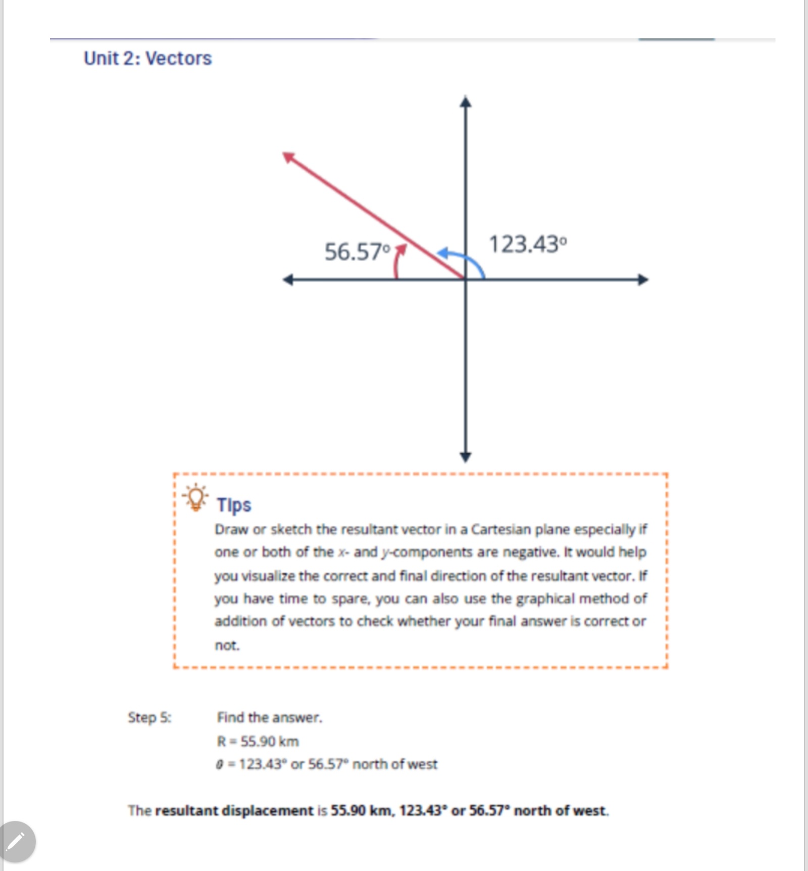is more accurate than the of adding vectors. 10. If the x-component