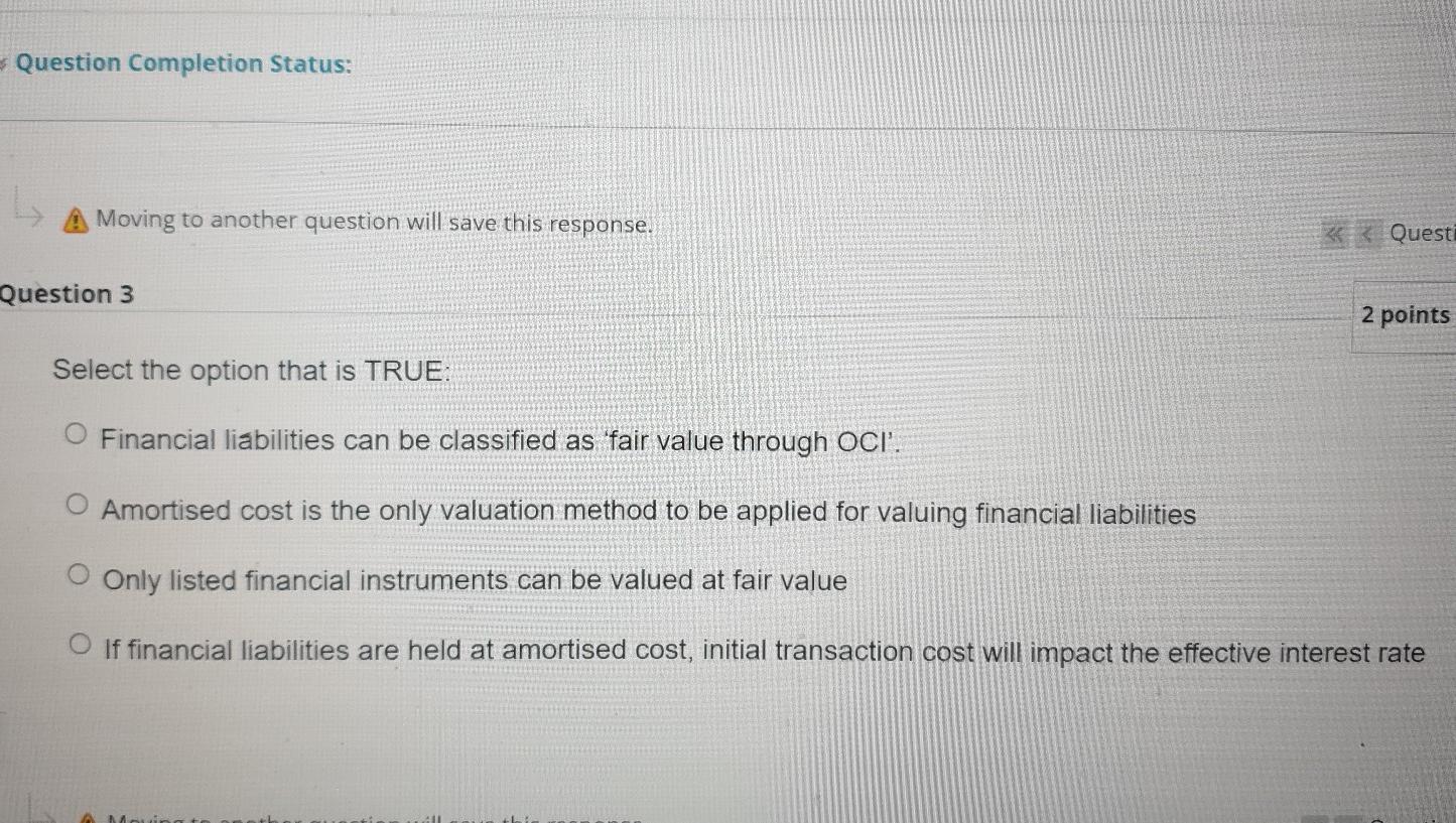 Question Completion Status: A Moving to another question will save this