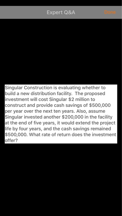  Expert Q&A Done Singular Construction is evaluating whether to build a