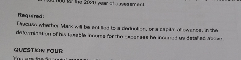  Required: Discuss whether Mark will be entitled to a deduction, or