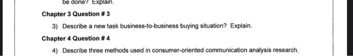  be done? Explain. Chapter 3 Question # 3 3) Describe a