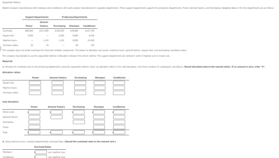  Sequential Method Belami Company manufactures both shampoo and conditioner, with each