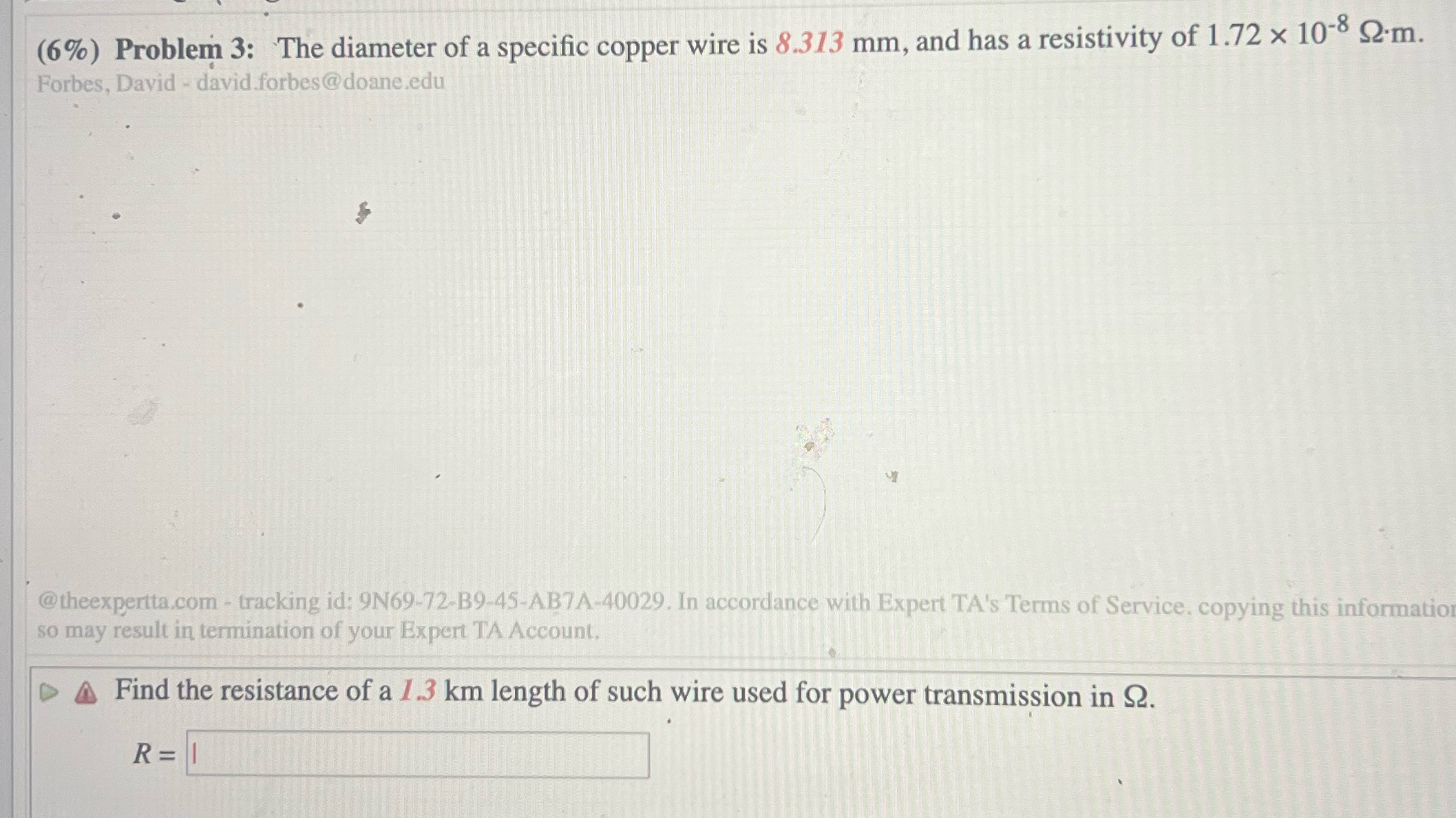 3. (6%) Problem 3: The diameter of a specific copper wire is