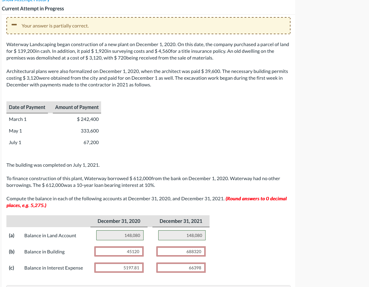 Current Attempt in Progress Your answer is partially correct. Waterway Landscaping