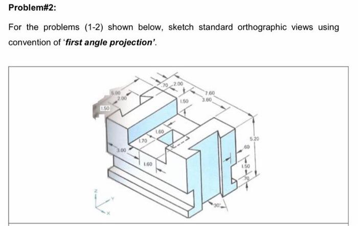  Please provide all sizes and use this paper to draw Problem#2: