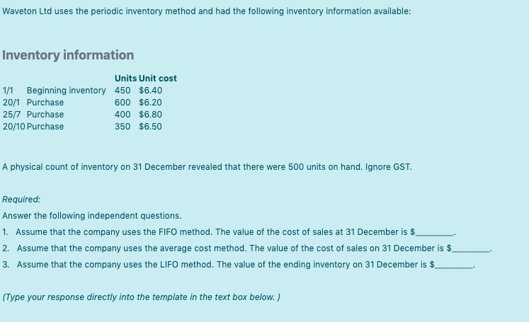 Waveton Ltd uses the periodic inventory method and had the following