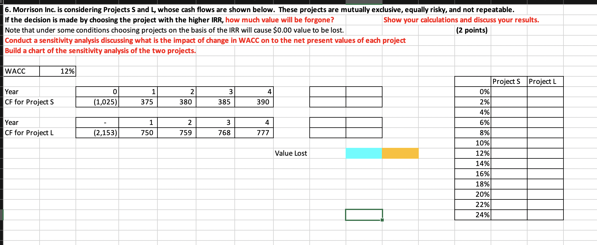  Please show all excel work and formulas 6. Morrison Inc. is