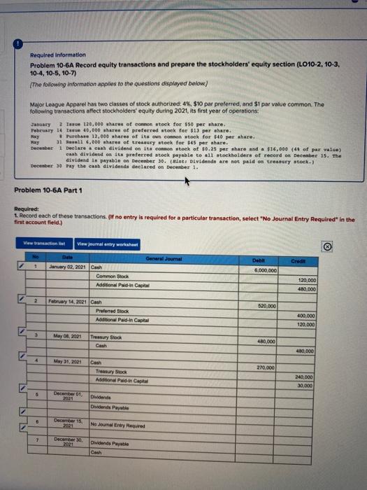 Help asap! thank you Required Information Problem 10-6A Record equity transactions and