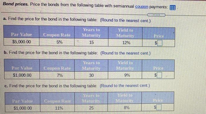  Bond prices. Price the bonds from the following table with semiannual