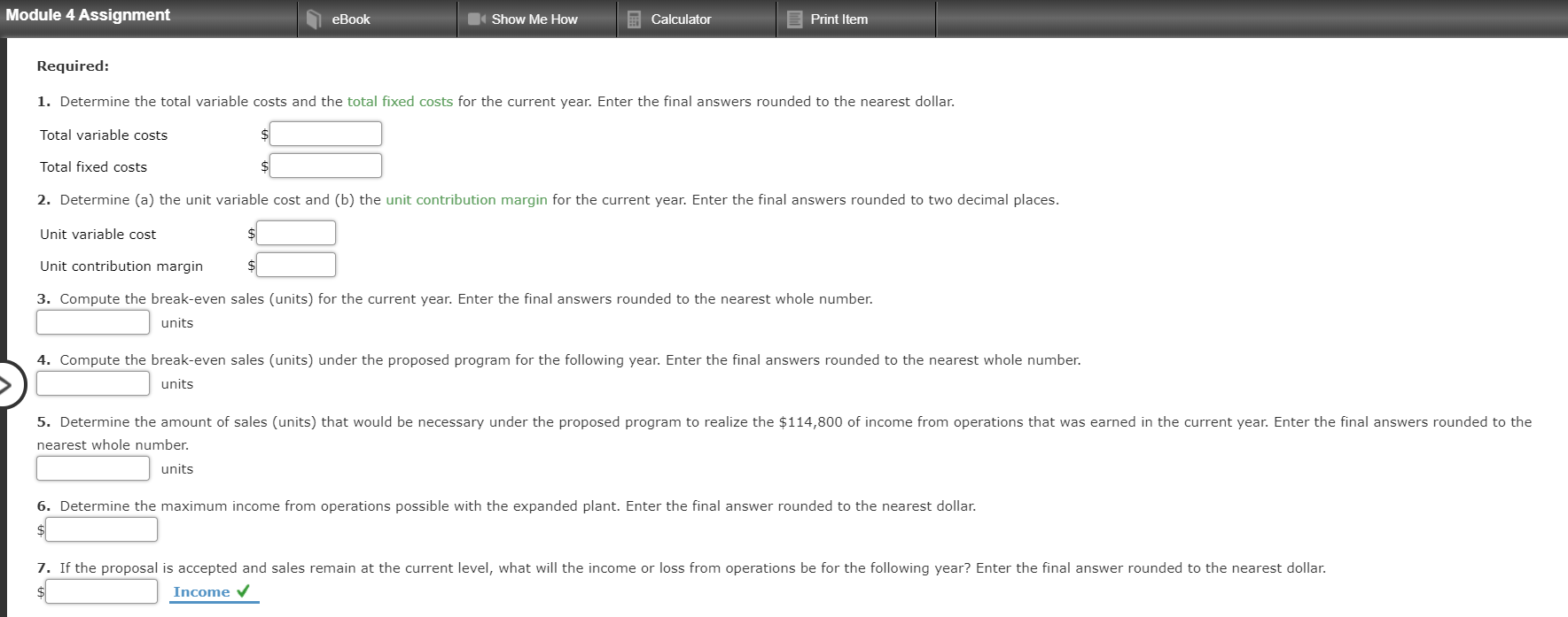 the amount of sales (units) that would be necessary under Break-Even Sales