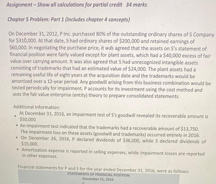  answer asap please and thank you Assignment - Show all calculations