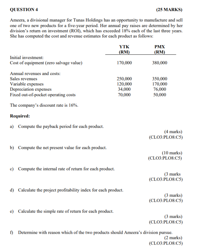 QUESTION 4 (25 MARKS) Ameera, a divisional manager for Tunas Holdings