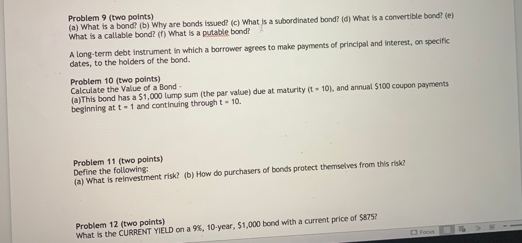  Problem 9 (two points) (a) What is a bond? (b) Why