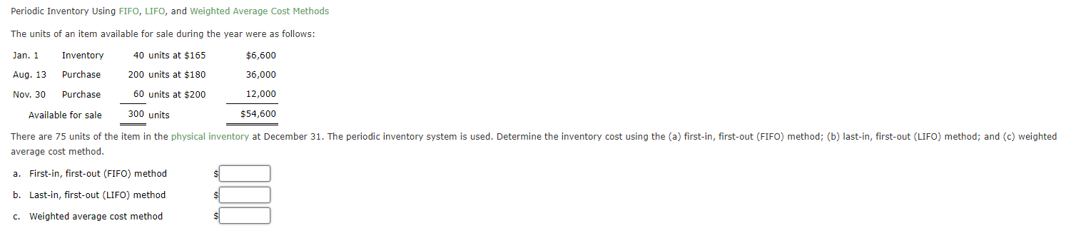 Periodic Inventory Using FIFO, LIFO, and weighted Average Cost Methods The