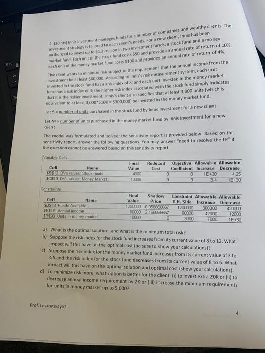 please can you answer this questions? TE 2. (20 pts) Insinvestment manages