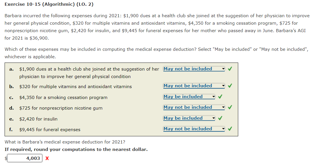Exercise 10-15 (Algorithmic) (LO. 2) Barbara incurred the following expenses during