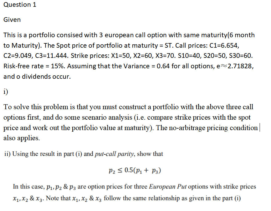 Question 1 Given This is a portfolio consised with 3 european