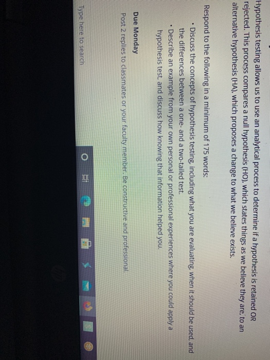  Hypothesis testing allows us to use an analytical process to determine