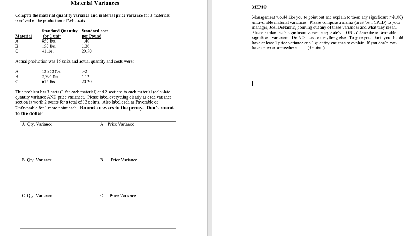Material Variances MEMO Compute the material quantity variance and material price