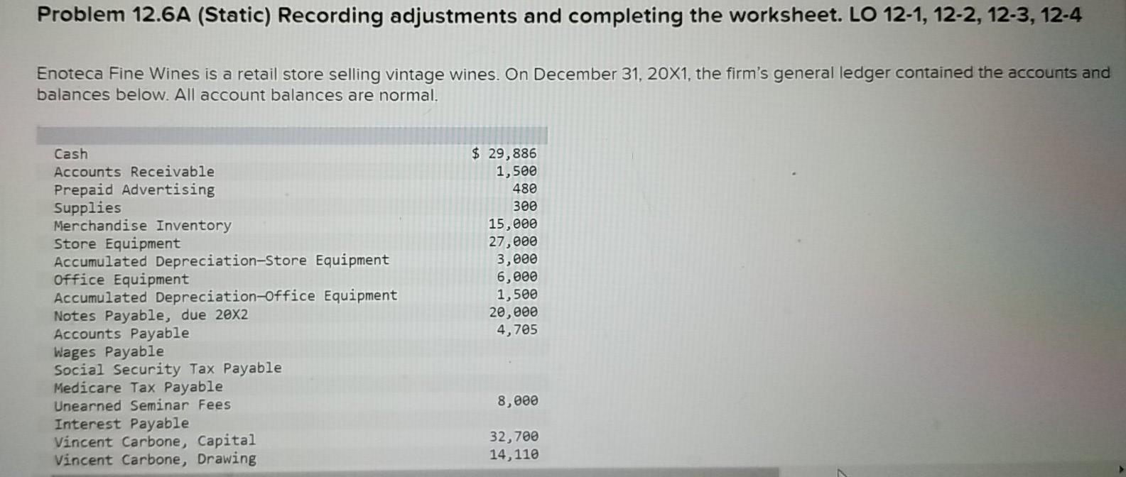  Problem 12.6A (Static) Recording adjustments and completing the worksheet. LO 12-1,