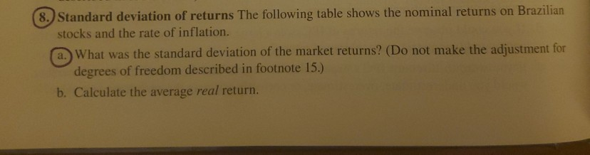 help with 8a please 8. Standard deviation of returns The following