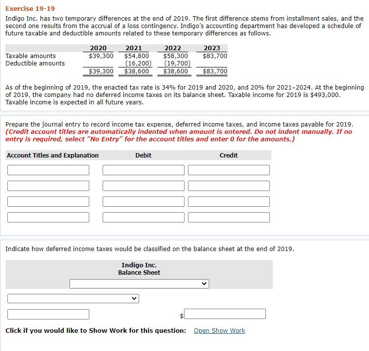  Exercise 19-19 Indigo Inc. has two temporary differences at the end