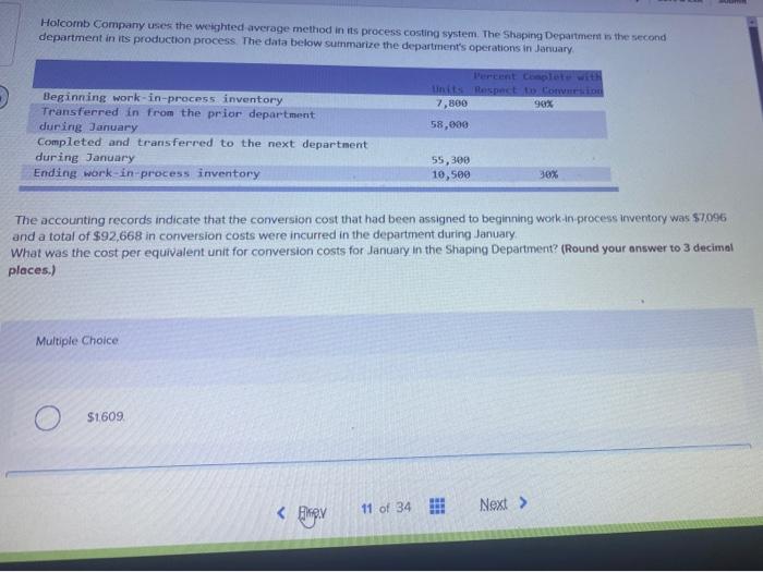  Holcomb Company uses the weighted average method in its process costing