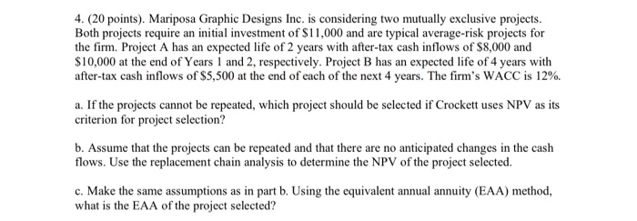  Please show ALL work, equations and explanatioins 4. (20 points). Mariposa