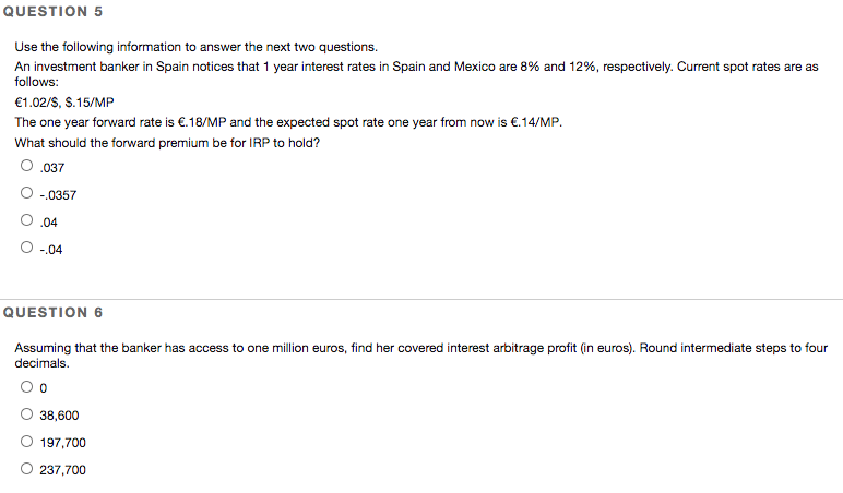  QUESTION 5 Use the following information to answer the next two