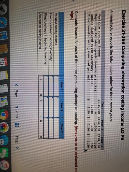 21,3 Exercise 21-26B Computing absorption costing income LO P5 A manufacturer reports