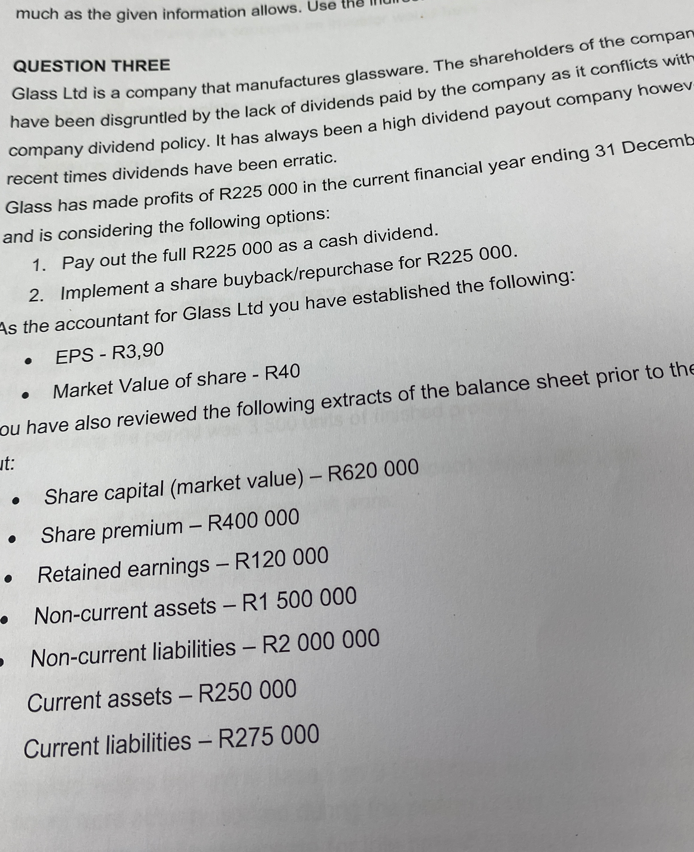  much as the given information allows. Use the in QUESTION THREE