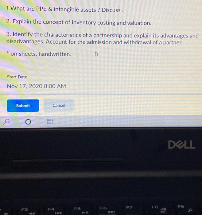  1. What are PPE & intangible assets ? Discuss. 2. Explain