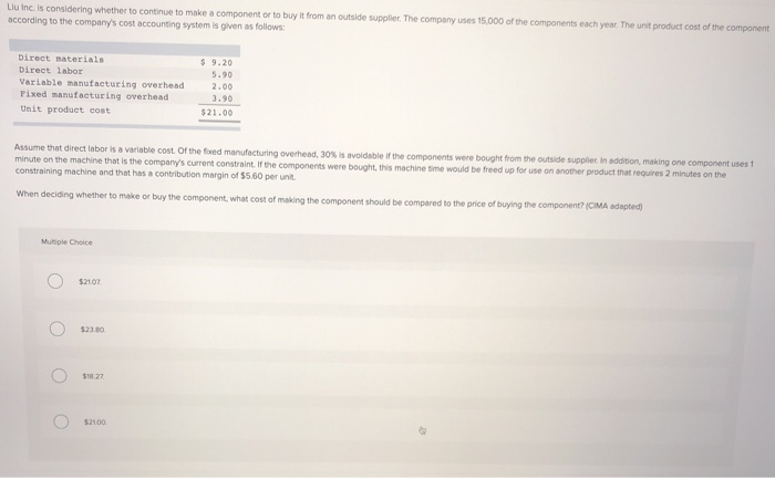  Llu Inc. is considering whether to continue to make a component