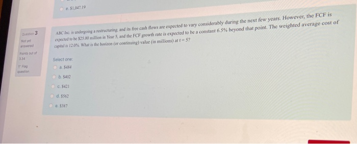  $1.07.19 Queste 3 ABC Inc. is undergoing a restructuring and its