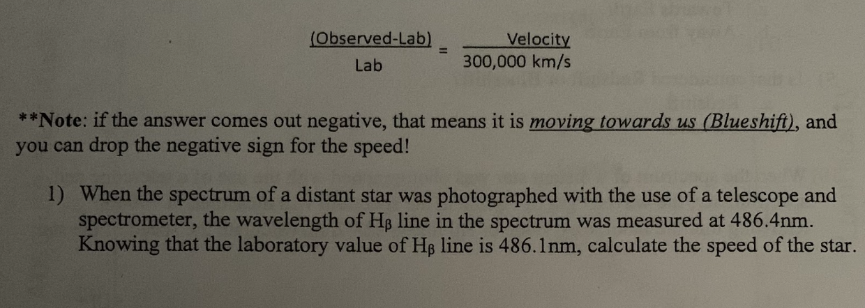 (Observed-Lab) Velocity Lab 300,000 km/s * *Note: if the answer comes