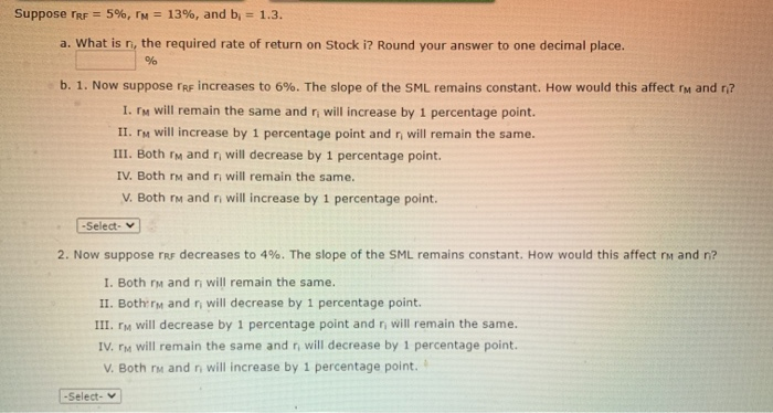  Suppose TRF = 5%, IM = 13%, and b = 1.3.