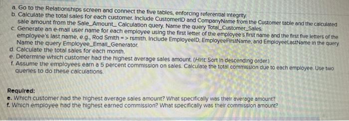 to complete the following tasks in Access. Microsoft Access is required for