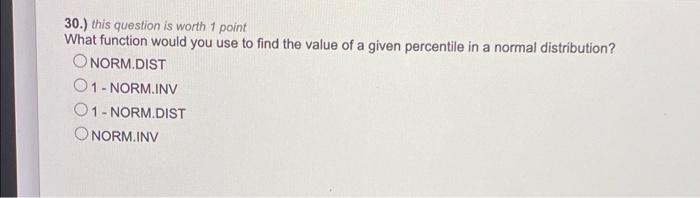 30.) this question is worth 1 point What function would you