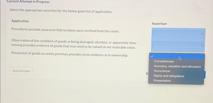 Subjext Auditingneed the ans asapv Current Attempt in Progress Select the appropriate