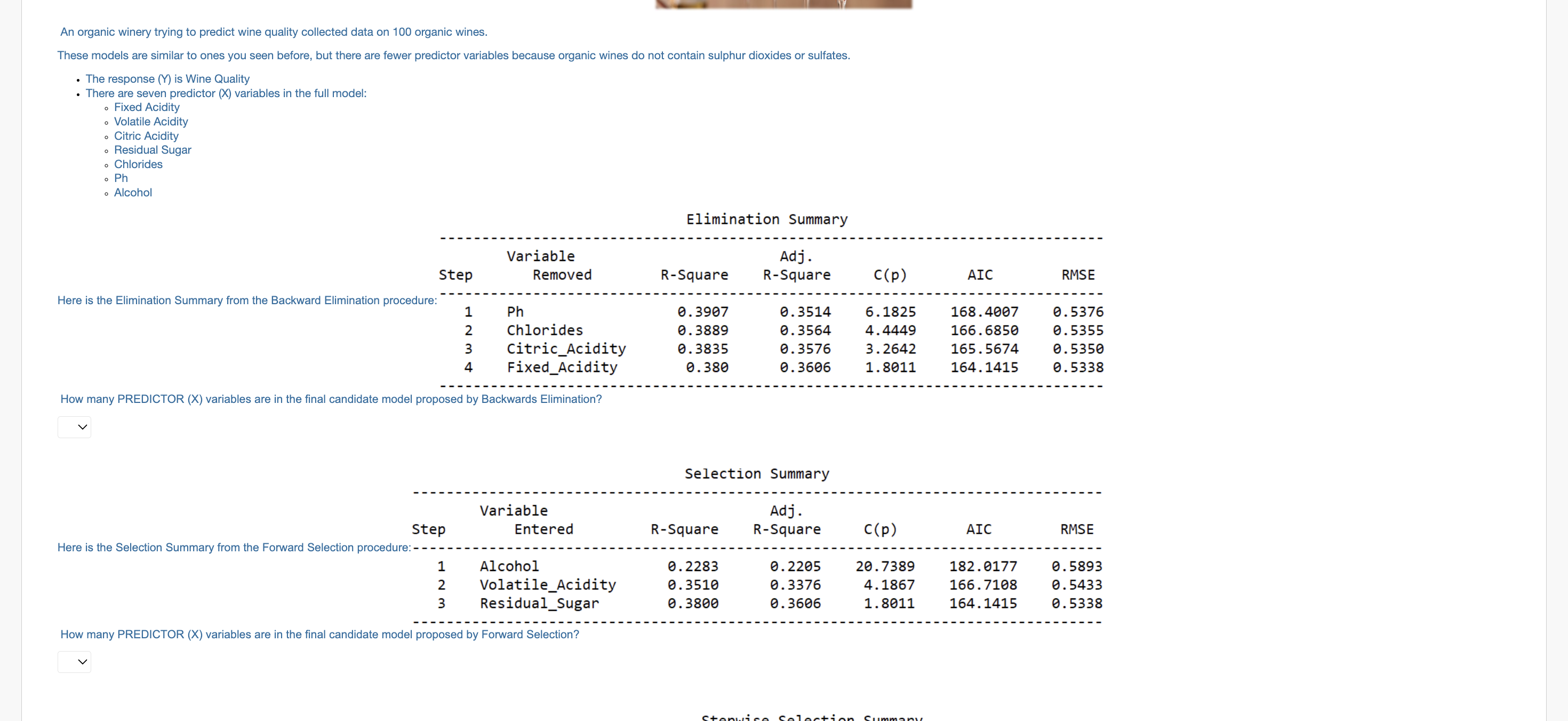  An organic winery trying to predict wine quality collected data on